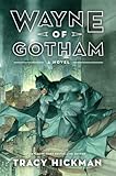 Wayne of Gotham by Tracy Hickman front cover
