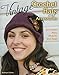 Vintage Crochet Hats and Accessories: 23 Classic Hats, Shawls, and Bags by Kathryn Fulton