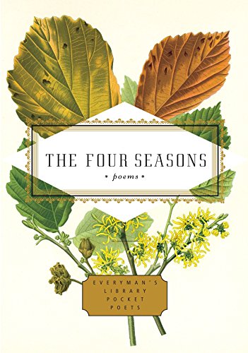 The Four Seasons: Poems (Everyman's Library Pocket Poets Series) by