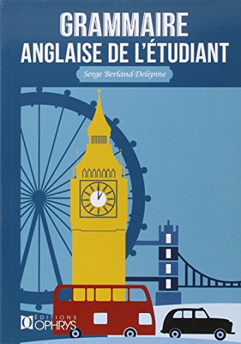 Grammaire anglaise de l'étudiant by Serge Berland-Delépine