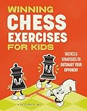 Winning Chess Exercises for Kids: Tactics and