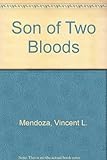 Son of Two Bloods (North American Indian Prose Award) by 