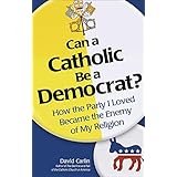 Can a Catholic Be a Democrat?