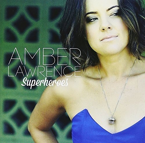 Amber Lawrence - Superheroes - Zortam Music