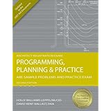 Programming, Planning &amp; Practice: ARE Sample Problems and Practice Exam, 2nd Ed