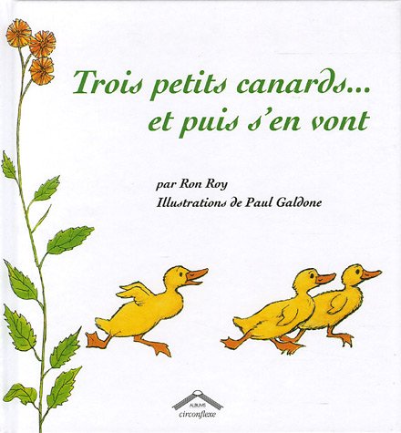 Trois petits canards, et puis s'en vont