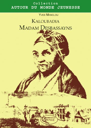 Kaloubadia madam Desbassayns
