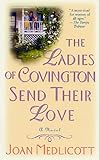 The Ladies of Covington Send Their Love: A Novel (Ladies of Covington series Book 1)