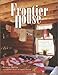 Frontier House by Simon Shaw, Ursula Smith