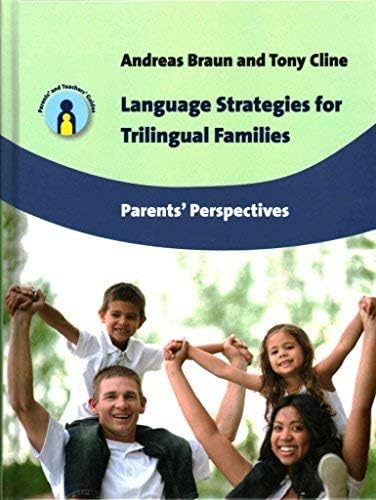 [(Language Strategies for Trilingual Families : Parents' Perspectives)] [By (author) Andreas Braun ] published on (February, 2014) Hardcover – February 15, 2014