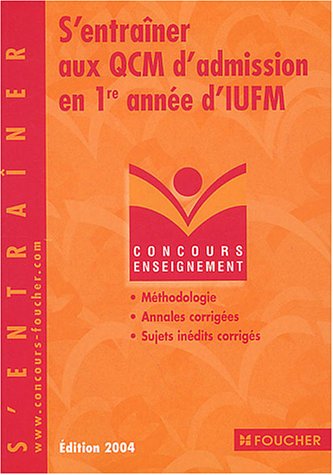 S'entraîner aux QCM d'admission en 1ère année d'IUFM