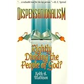 Dispensationalism: Rightly Dividing the People of God?