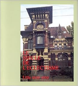 Amazon Fr Lille Le Siecle De L Eclectisme Collectif Livres Amazon Fr Lille Le Siecle De L Eclectisme Collectif Livres