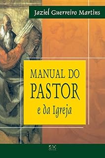 Livro Manual do Pastor e da Igreja