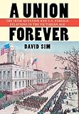 A Union Forever: The Irish Question and U.S. Foreign Relations in the Victorian Age (The United States in the World)