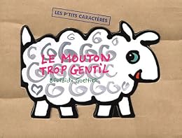 Le  mouton trop gentil