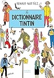 Image de Le Dictionnaire Tintin [ Tintin Dictionary ] (French Edition)