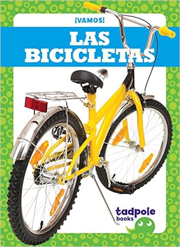 Las bicicletas (Bikes) (Tadpole Books: Spanish Edition) (¡Vamos! Let's Go!) Las bicicletas (Bikes) (Tadpole Books: Spanish Edition) (¡Vamos! Let's Go!)