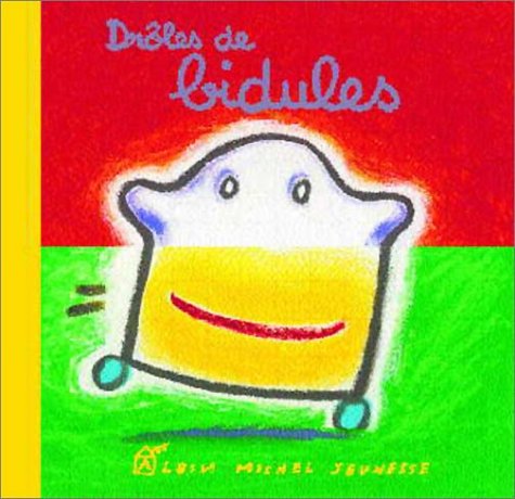 Drôles de bidules