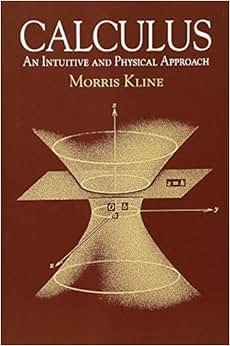 Calculus: An Intuitive and Physical Approach (Second Edition
