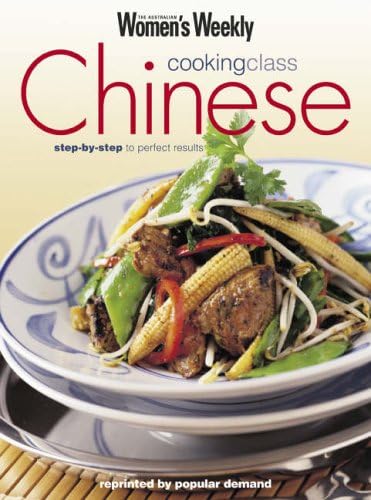 Chinese Cooking Class (The Australian Women's Weekly Essentials) Paperback – 1 Jul 2000