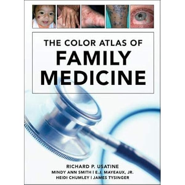 The Color Atlas of Family Medicine: Richard P. Usatine, Smith
