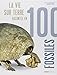 La vie sur Terre racontée en 100 fossiles by 
