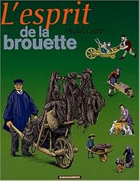 L' esprit de la brouette
