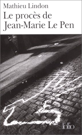 Le  procès de Jean-Marie Le Pen