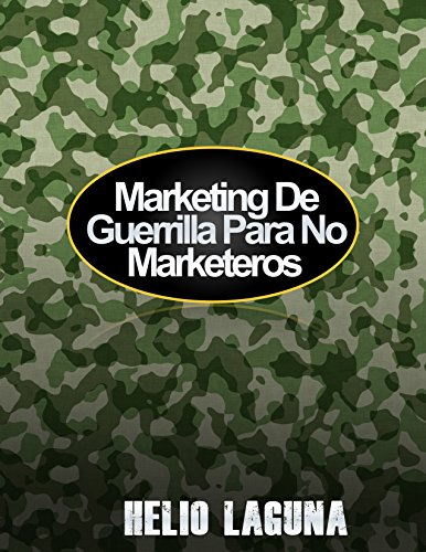 MARKETING DE GUERRILLA PARA NO MARKETEROS