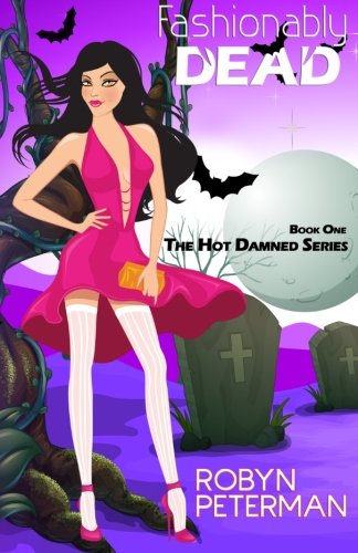 Fashionably Dead (Hot Damned, #1)
