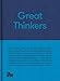 Great Thinkers: Simple Tools from 60 Great Thinkers to Improve Your Life Today