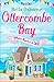 Ottercombe Bay – Part One: Where There’s a Will... (Ottercombe Bay Series)