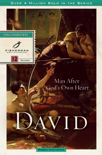 David: Man after God's Own Heart: 1 (Fisherman Bible Studyguides)