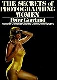 Secrets of Photographing Women by 