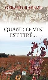 Quand le vin est tiré