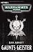 Gaunts Geister: Drei Warhammer-40,000-Romane in einem Band