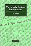 Image de The Middle Eastern Environment: Selected Papers of the 1995 Conference of the British Society for Middle Eastern Studies