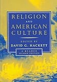 Religion and American Culture: A Reader