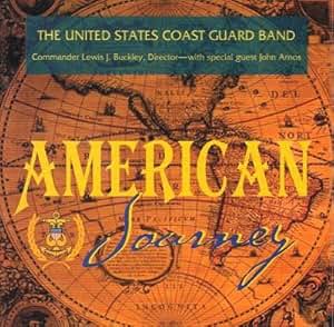 The United States Coast Guard Band - American Journey