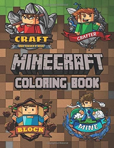 Minecraft Coloring Book: Perfect Gift for Your Kids Who Love Minecraft with 50+ High Quality Coloring Pages