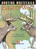 Hunting Whitetails East & West (Hunting & Shooting) by Wayne J. Fears, Larry L. Weishuhn