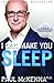 I Can Make You Sleep