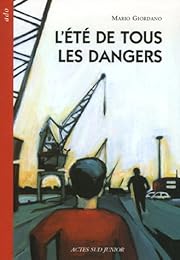 L' été de tous les dangers