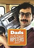 Image de Dads Are the Original Hipsters