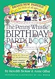 Penny Whistle Birthday Party Book by Meredith Brokaw, Annie Gilbar