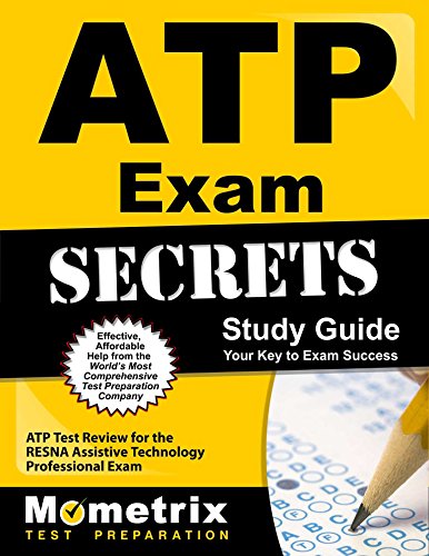 Download ATP Exam Secrets Study Guide: ATP Test Review for the RESNA Assistive Technology Professional Exam
