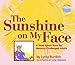 The Sunshine on My Face: A Read-Aloud Book for Memory-Challenged Adults