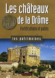 Les  châteaux de la Drôme