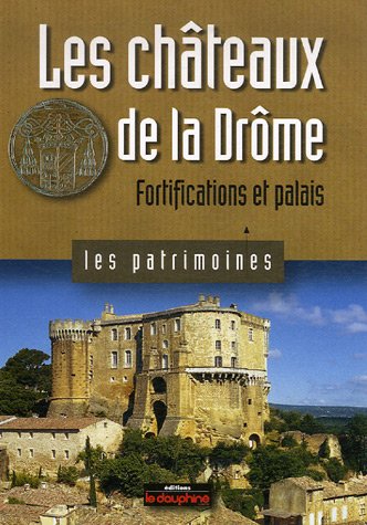 Les  châteaux de la Drôme
